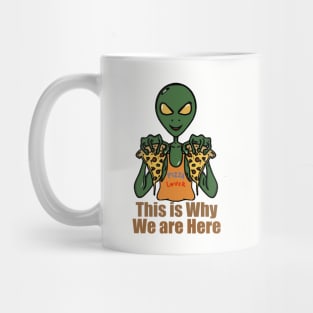 Alien is Pizza Lover Mug